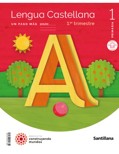 LENGUA 1ºPRIMARIA TRIMESTRAL UN PASO MAS CONSTRUYENDO MUNDOS 2023